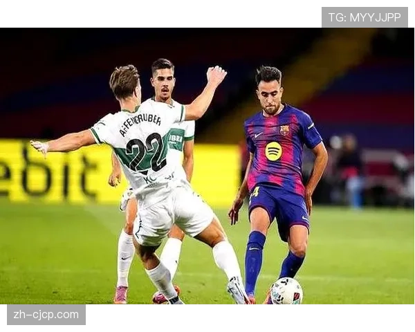 巴萨客场失球隐患分析 连续十场客场失球防线稳定性存疑